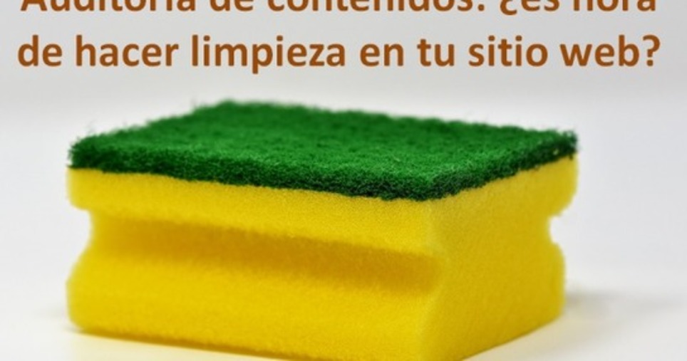 Auditoría de contenidos: ¿es hora de hacer limpieza en tu sitio web? | Marketing de contenidos, artículos seleccionados por Eva Sanagustin | Scoop.it