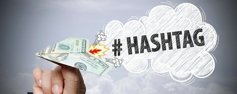 How to Boost Your Brand’s Growth With Hashtag Marketing | Reputation Management | Scoop.it