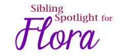 Sibling Spotlight for Flora | Name News | Scoop.it