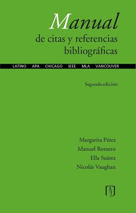 Manual de citas y referencias bibliográficas: Latino, APA, Chicago, IEEE, MLA, Vancouver | Education 2.0 & 3.0 | Scoop.it