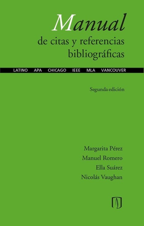 Manual de citas y referencias bibliográficas: Latino, APA, Chicago, IEEE, MLA, Vancouver | TIC & Educación | Scoop.it