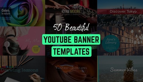 Fifty beautiful YouTube banner templates [Edit and download] | Creative teaching and learning | Scoop.it