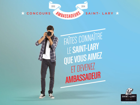 Recrutement de 6 ambassadeurs WEB pour Saint Lary | Vall&eacute;es d'Aure & Louron - Pyr&eacute;n&eacute;es | Scoop.it