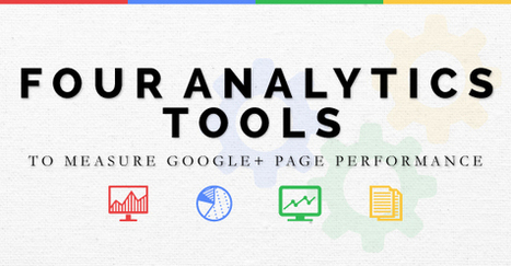 4 Tools that Measure Google+ Page Performance | | Public Relations & Social Marketing Insight | Scoop.it