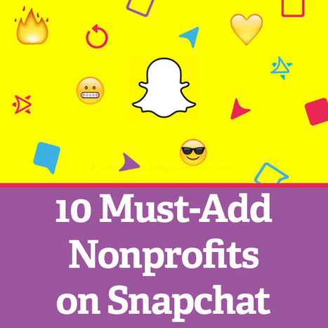 10 Must-Add Nonprofits on Snapchat | Italian Social Marketing Association -   Newsletter 216 | Scoop.it
