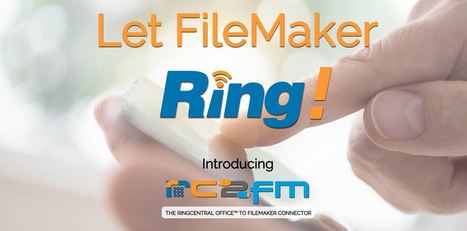 Announcing RC2FM: Let FileMaker "Ring"! | RingCentral PBX | Learning Claris FileMaker | Scoop.it