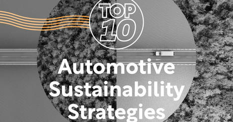 Top 10: Automotive Sustainability Strategies | Sustainable Procurement News | Scoop.it