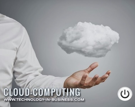 Is adapting Cloud Computing really advantageous to your Business? | Technology in Business Today | Scoop.it