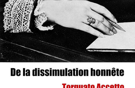 Torquato Accetto : De la dissimulation honn&ecirc;te | Les Livres de Philosophie | Scoop.it
