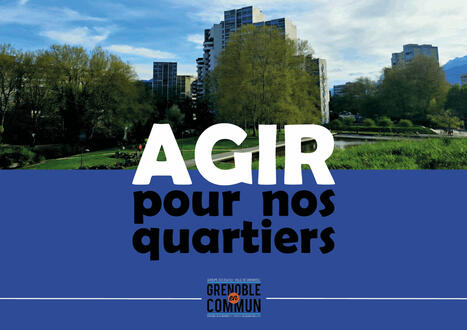 Grenoble. Depuis 2014 - Agir pour nos quartiers | Labo Cités - L'actualité de la politique de la ville en Auvergne-Rhône-Alpes | Scoop.it