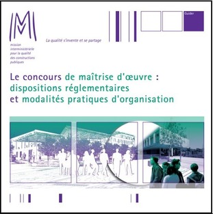 Le concours de maîtrise d'oeuvre : dispositions réglementaires et modalités pratiques d'organisation | Doc [actu] - Le bulletin bibliographique des nouvelles ressources disponibles au centre de documentation de l’ADACL. | Scoop.it