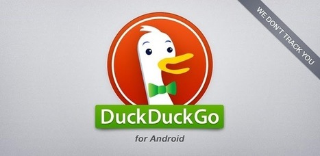 DuckDuckGo app released for Android | Digital-News on Scoop.it today | Scoop.it
