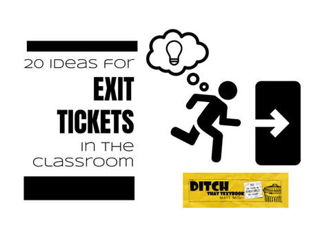 20 ideas for exit tickets in the classroom via Ditch that Textbook | Distance Learning, mLearning, Digital Education, Technology | Scoop.it