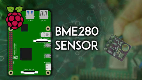Raspberry Pi: BME280 Temperature Humidity Pressure (Python) | tecno4 | Scoop.it