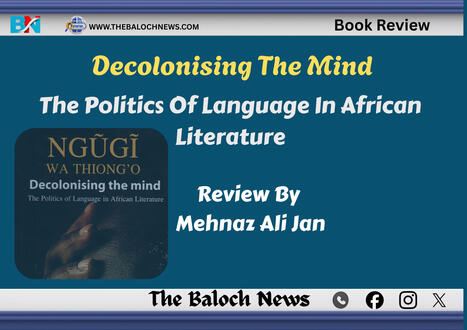 Decolonising the Mind: The Politics Of Language In African Literature | Metaglossia: The Translation World | Scoop.it