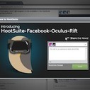 Introducing the VR Dashboard: HootSuite Announces Oculus Rift Integration | Social Media Marketing | Scoop.it
