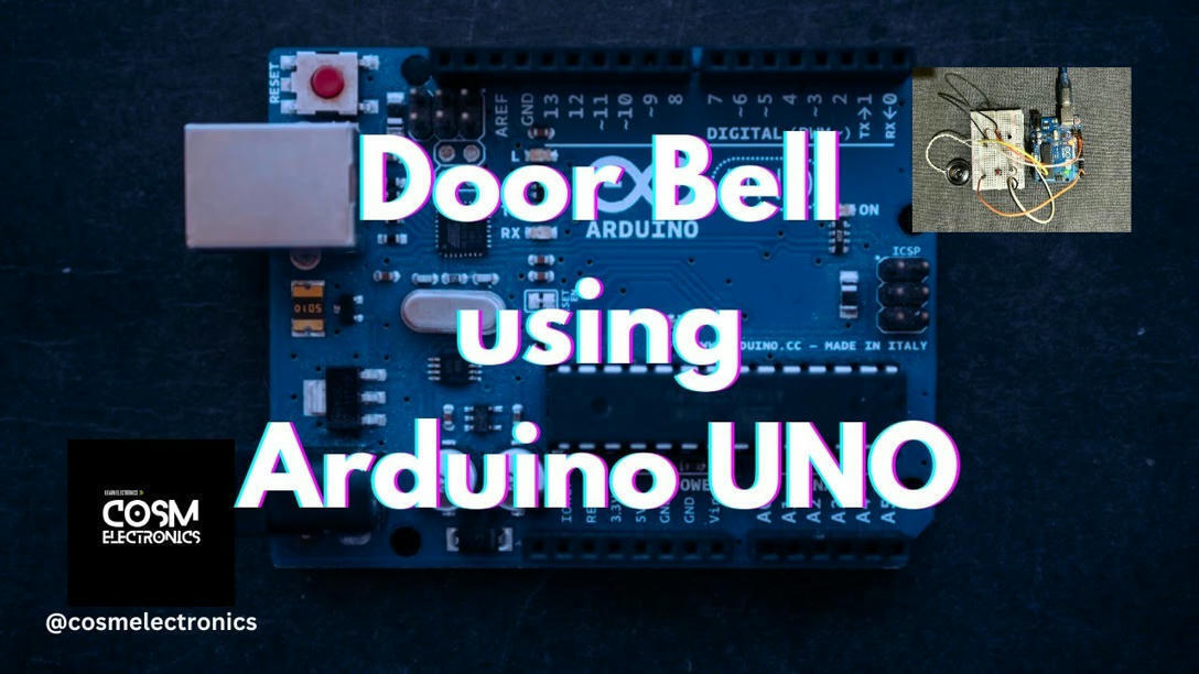 Door Bell using Arduino UNO 🔔 #cosmelectronics...