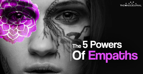 The 5 Powers Of Empaths | Empathy Movement Magazine | Scoop.it