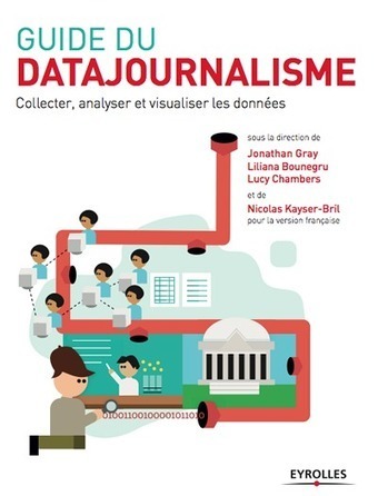 Guide du datajournalisme | A New Society, a new education! | Scoop.it