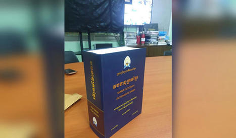 Khmer dictionary available online, to be printed next week - Khmer Times | Word News | Scoop.it