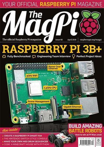 The MagPi magazine #68 out now! The new Raspberry Pi 3B+ covered in incredible detail  | iPads, MakerEd and More  in Education | Scoop.it