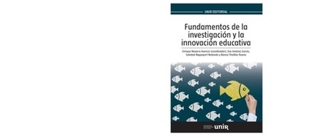 Enrique Navarro Ascencio y cols. Fundamentos de la investigación y la innovación educativa | Educación hoy | Scoop.it