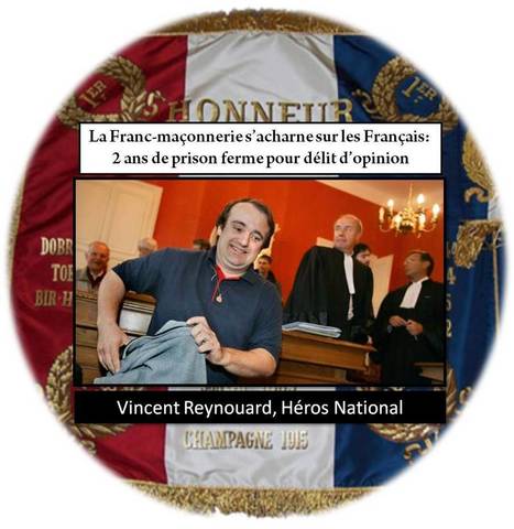 Vincent Reynouard condamné à 2 ans ferme : Hommage à un HEROS NATIONAL | Informations | Scoop.it
