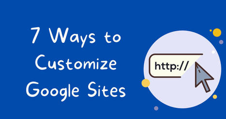 7 Interesting Features You Can Add to Google Sites via @rmbyrne  | iGeneration - 21st Century Education (Pedagogy & Digital Innovation) | Scoop.it