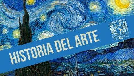 Historia del Arte – Curso online y gratuito de la UNAM (Certificado) | Educación, TIC y ecología | Scoop.it