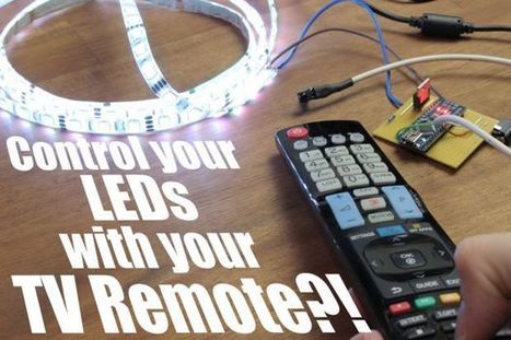 Control your LEDs with your TV remote?! || Arduino IR Tutorial | tecno4 | Scoop.it