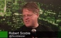 TechCrunch | Robert Scoble Talks Startups And The Changing Face Of SXSW [TCTV] | Kick starting START-UPs | Scoop.it