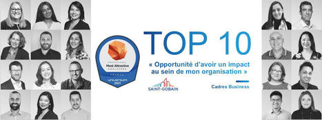 Saint-Gobain, classé parmi les employeurs les plus attractifs de France ! | Saint-Gobain Carrières | Scoop.it