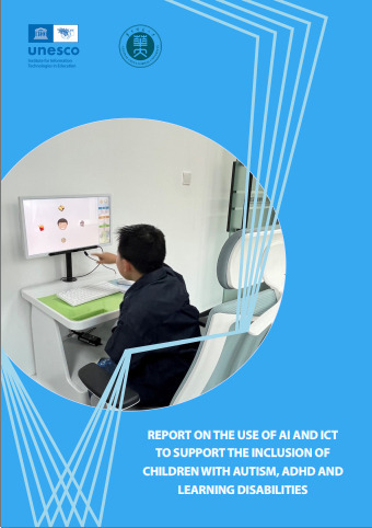 UNESCO - Use of AI and ICT to support inclusion of children with autism, ADHD, and Learning Disabilities (Pedagogy is still key) | Learning & Technology News | Scoop.it