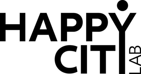 Happy City Lab:  la création de « villes heureuses » (Happy Cities) - Dan Acher | URBANmedias | Scoop.it
