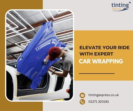 Elevate Your Ride with Expert Car Wrapping | Tinting Express Limited | Scoop.it