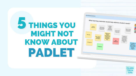 5 Things You Might Not Know About Padlet | Education 2.0 & 3.0 | Scoop.it