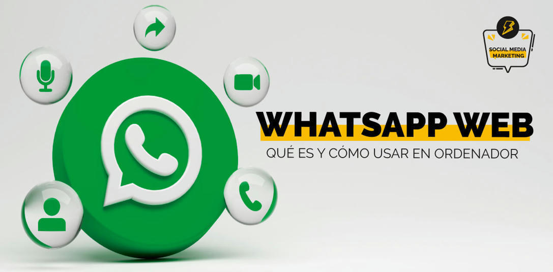 Qué Es Whatsapp Web Y Cómo Usarlo 1340