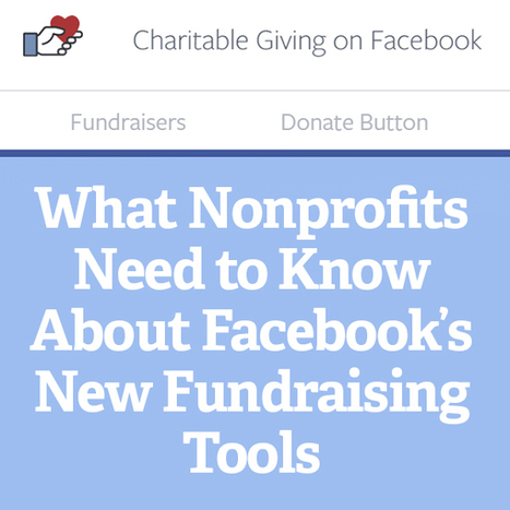 What Your Nonprofit Needs to Know About Facebook’s New Fundraising Tools | Nonprofit Funding Opportunities | Scoop.it