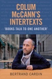 New Publication- Colum McCann’s Intertexts:Books talk to one another IASIL | The Irish Literary Times | Scoop.it