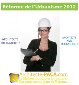 Recours à l’architecte obligatoire et réforme urbanisme 2012 | Architecte-Paca.com | Build Green, pour un habitat écologique | Scoop.it