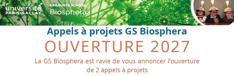 Appels &agrave; Projets Biosphera "Recherche Inter-labos" & "Projet p&eacute;dagogique" : ouverture 2027 | Life Sciences Universit&eacute; Paris-Saclay | Scoop.it