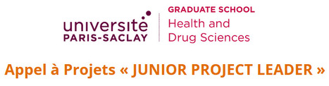 Lancement de l'AAP JUNIOR PROJECT LEADER 2026 - Graduate School "Health and Drug Sciences" | Life Sciences Universit&eacute; Paris-Saclay | Scoop.it