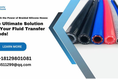 The Ultimate Solution for Your Fluid Transfer Needs: Braided Silicone Hoses! | Silicone Products | Scoop.it