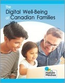 The Digital Well-Being of Canadian Families - Research & Policy | MediaSmarts | iPads, MakerEd and More  in Education | Scoop.it