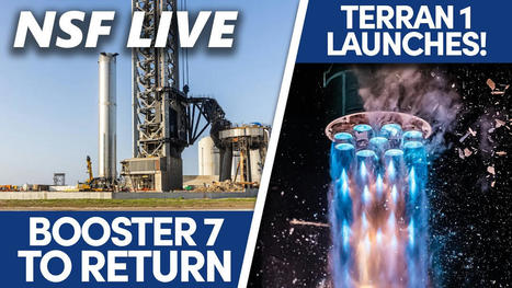 NSF Live: Relativity Terran 1 Launch Recap, SpaceX to Return Booster 7 to Launch Mount, and More | The Futurist Future Space Exploration | Technology in Business Today | Scoop.it