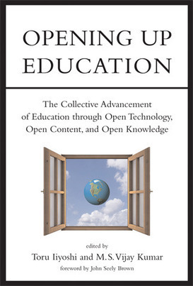 Downloads Opening Up Education: The Collective Advancement of Education through Open Technology, Open Content, and Open Knowledge book - Jesenya | Open Educational Resources | Scoop.it