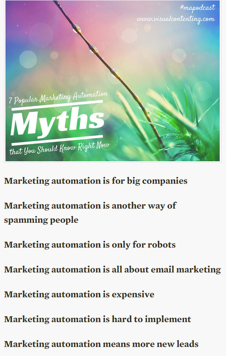 7 Popular Marketing Automation Myths that You Should Know Right Now - Visual Contenting | 21st Century Public Relations | Scoop.it