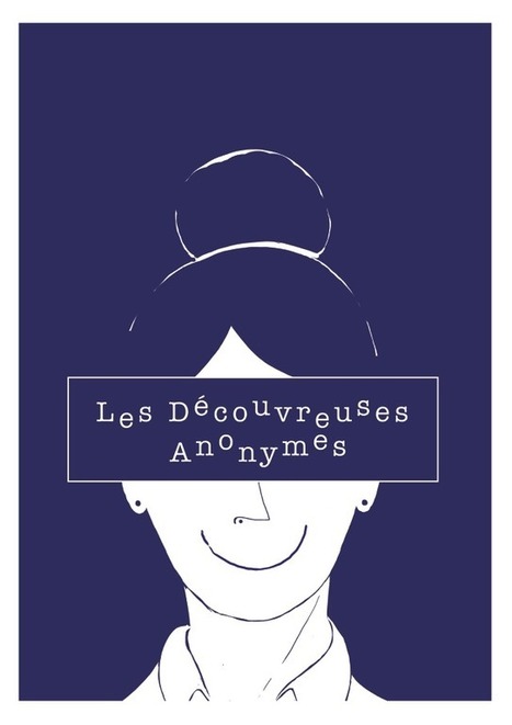 Favoriser la visibilité des femmes dans les sciences - exposition “Les découvreuses anonymes” | Culture scientifique et technique | Scoop.it