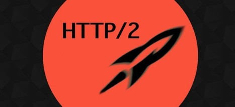 Προ των πυλών το HTTP/2 που θα αλλάξει το Internet | apps for libraries | Scoop.it