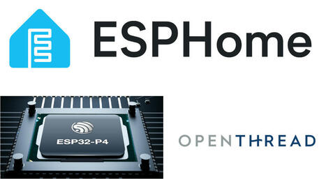 ESPHome 2025.6.0 adds ESP32-P4 and OpenThread support - CNX Software | Embedded Systems News | Scoop.it